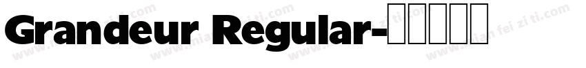 Grandeur Regular字体转换